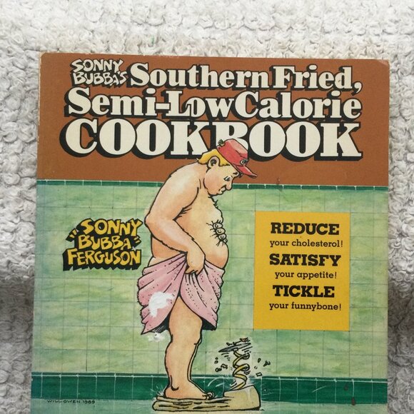 Southern Semi -LowCalorie Cookbook SIGNED Great Recipes: Fun Book/Men Don't Diet